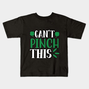 Can't Pinch this, st. patrick's day gift, Funny st Patricks gift, Cute st pattys gift, Irish Gift, Patrick Matching. Kids T-Shirt